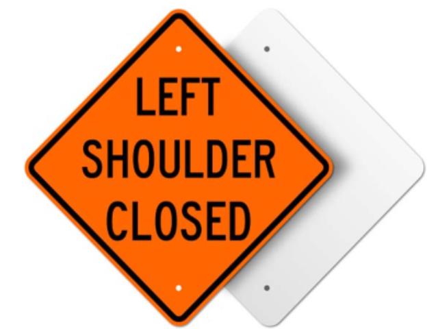 Rental store for SIGN -  LEFT SHOULDER CLOSED in Mount Vernon WA